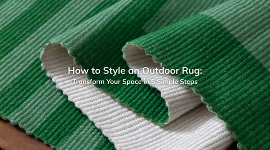 How to Style an Outdoor Rug: Transform Your Space in 5 Simple Steps